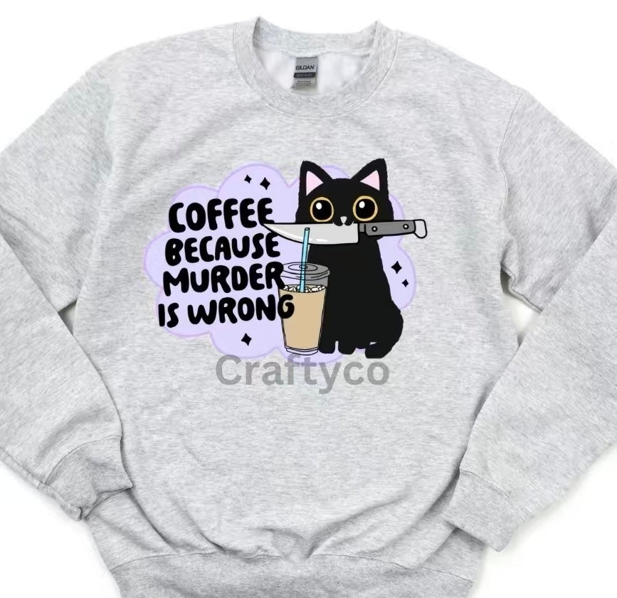 Coffee because Crewneck