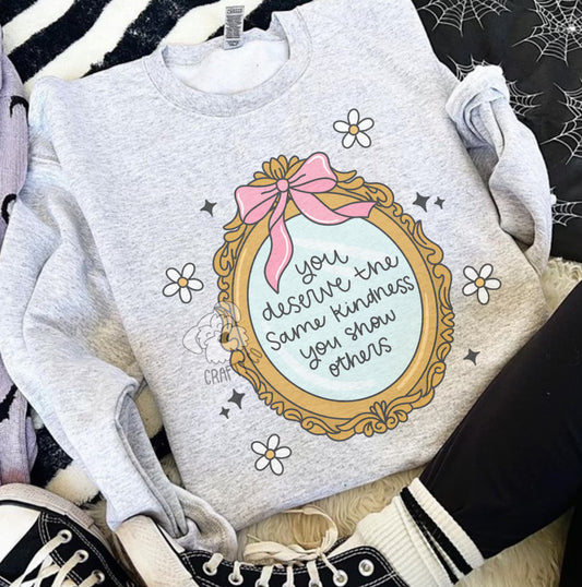 You deserve  Crewneck
