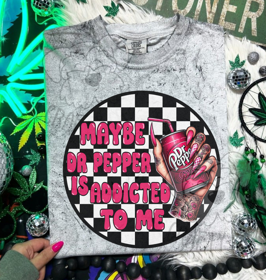 Dr Pepper addicted to me T-shirt