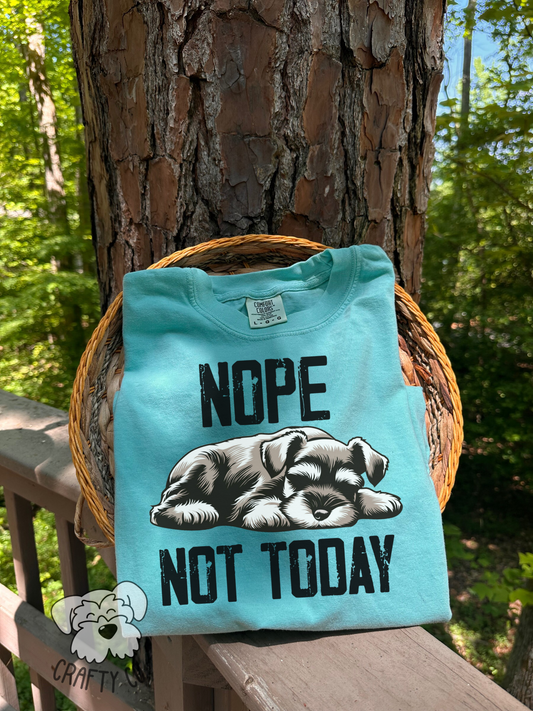 Nope not today pup T-shirt