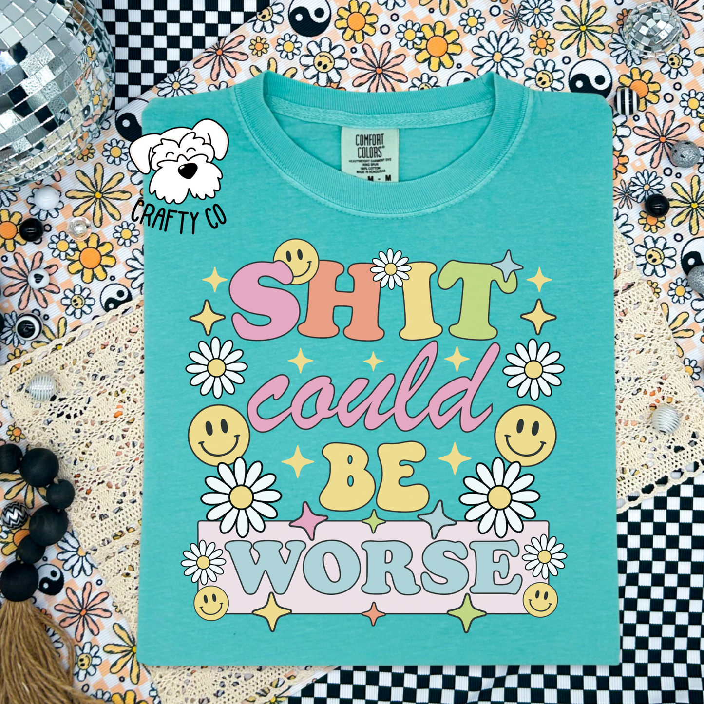 Sh*t could be T-Shirt