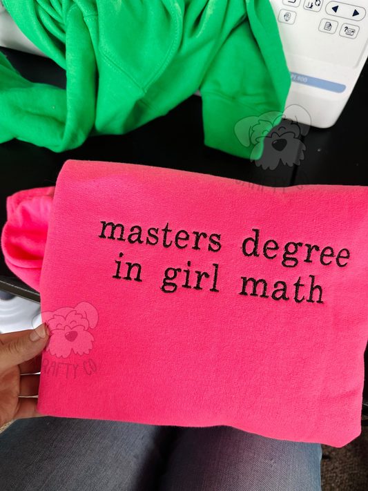 Masters degree in girls math embroidered crewneck