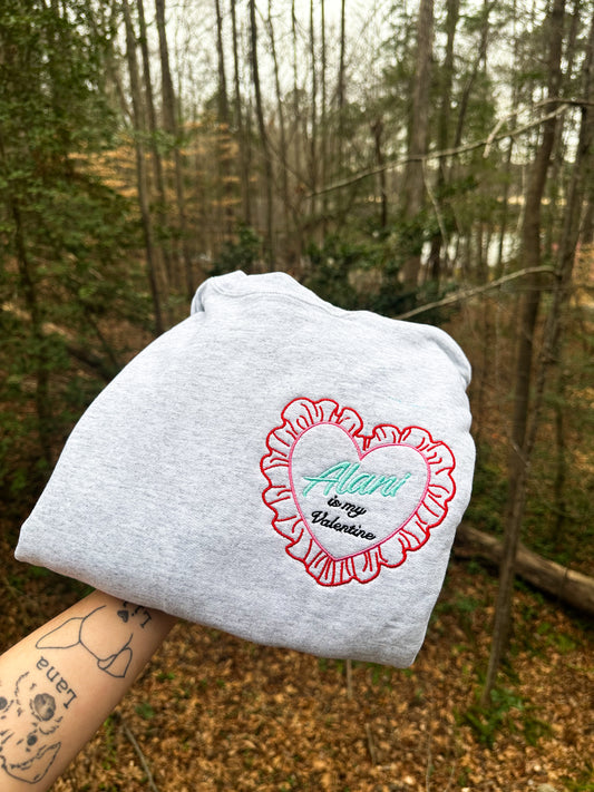 Is my valentine drink embroidered crewneck