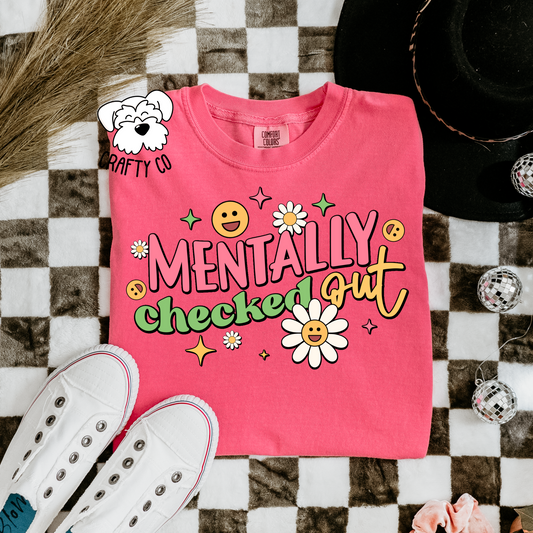 Mentally Checked out T-Shirt