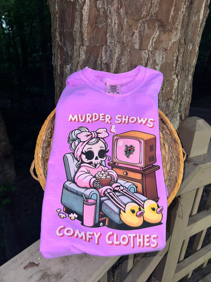 Murder shows  and comfy clothes T-shirt