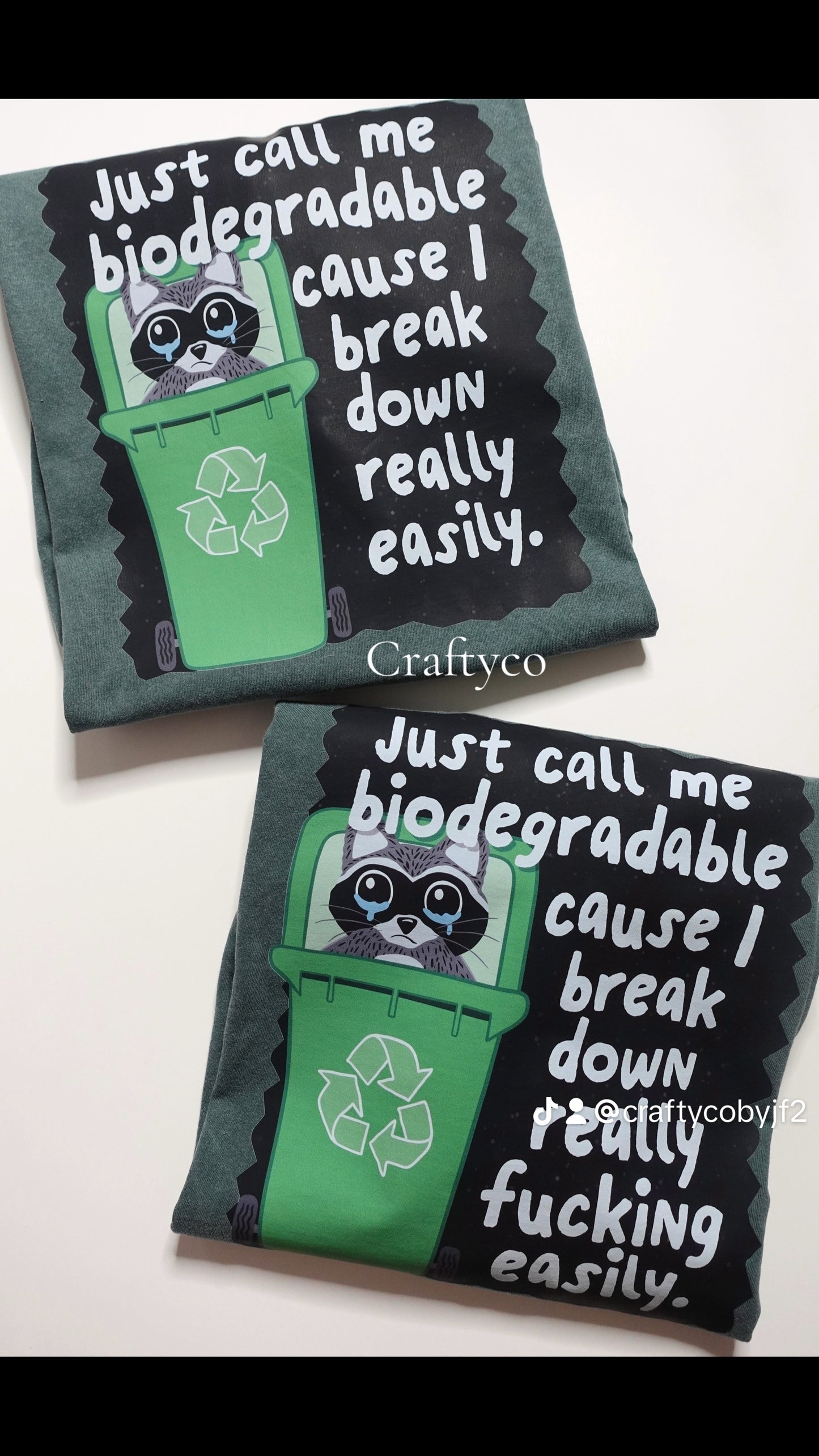 Just call me biodegradable T-shirt